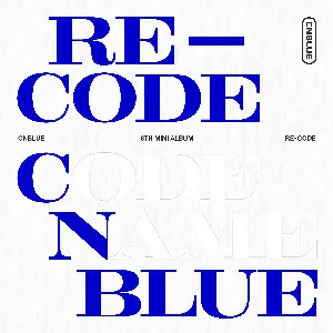 Pochette de RE-CODE de CNBLUE