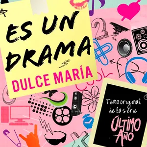 Pochette de Es un drama (Tema original de la serie Último año) de Dulce María