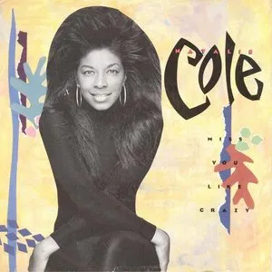 Pochette de I Miss You Like Crazy de Natalie Cole