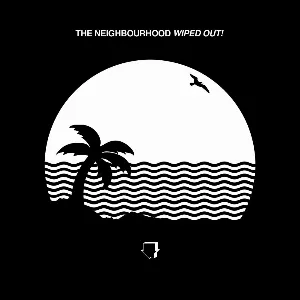 Pochette de Wiped Out! de The Neighbourhood
