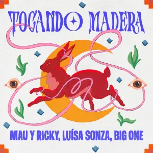 Pochette de Tocando Madera de Mau y Ricky - Luísa Sonza