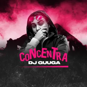 Pochette de Concentra de DJ Guuga