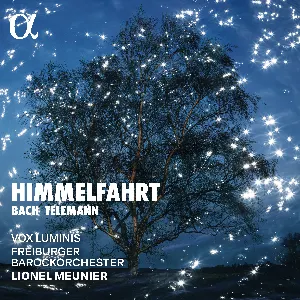 Pochette de Bach & Telemann: Himmelfahrt de Freiburger Barockorchester - Johann Sebastian Bach - Georg Philipp Telemann - Lionel Meunier - Vox Luminis