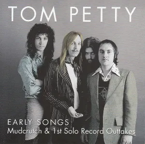 Pochette Early Songs: Mudcrutch & 1st Solo Record Outtakes