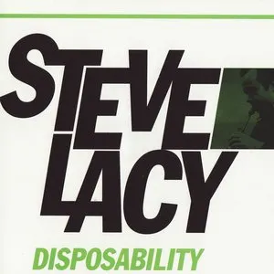 Pochette de Disposability de Steve Lacy