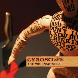 Pochette de Are You Involved? de Gyroscope