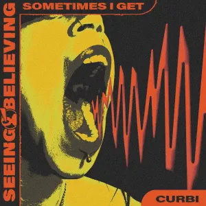 Pochette de Sometimes I Get de Curbi