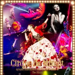 Pochette de ARENA TOUR 2015 A Cirque de Minuit 〜真夜中のサーカス〜 The FINAL de Ayumi Hamasaki