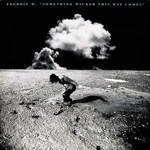 Pochette de Something Wicked This Way Comes de Freddie Wadling