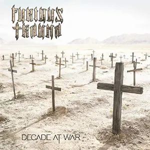 Pochette de Decade at War de Furious Trauma