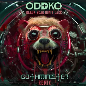Pochette de Black Bear Don’t Care (Gothminister Remix) de Gothminister