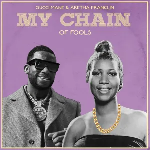 Pochette de Aretha Franklin & Gucci Mane - My Chain of Fools (Single) de Amerigo Gazaway