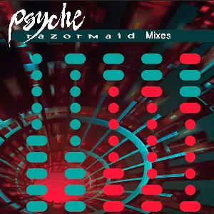 Pochette de Razormaid Mixes de Psyche