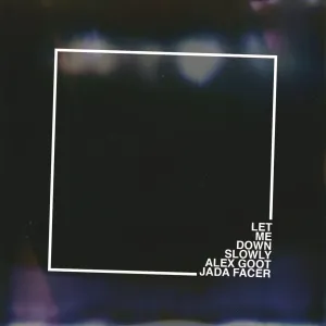 Pochette de Let Me Down Slowly de Alex Goot - Jada Facer