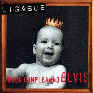 Pochette de Buon compleanno Elvis de Ligabue