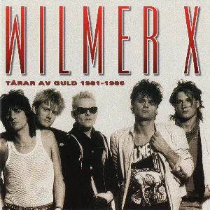 Pochette de Tårar av guld 1981-1986 de Wilmer X