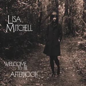 Pochette de Welcome to the Afternoon de Lisa Mitchell