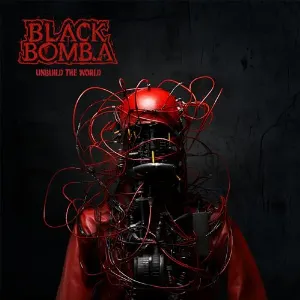 Pochette de Unbuild The World de Black Bomb A