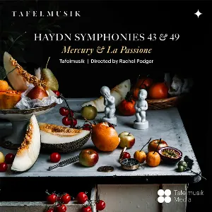 Pochette de Symphonies 43 & 49 de Tafelmusik - Rachel Podger - Joseph Haydn