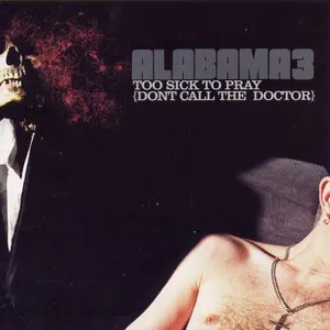 Pochette Too Sick to Pray (Don't Call the Doctor)