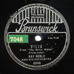 Pochette de Vilia / Crazy Rhythm de Ray Noble and His Orchestra