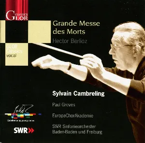 Pochette de Grande Messe des morts de Hector Berlioz - SWR Sinfonieorchester Baden‐Baden und Freiburg - Sylvain Cambreling