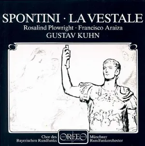 Pochette de La Vestale de Münchner Rundfunkorchester - Gaspare Spontini - Chor des Bayerischen Rundfunks - Francisco Araiza