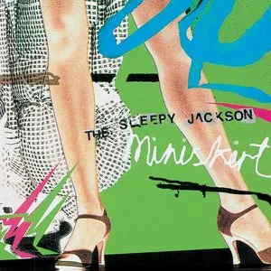 Pochette de Miniskirt de The Sleepy Jackson