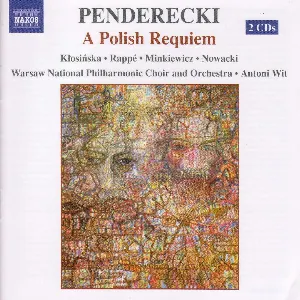 Pochette de A Polish Requiem de Orkiestra Symfoniczna Filharmonii Narodowej - Antoni Wit - Chór Filharmonii Narodowej - Krzysztof Penderecki