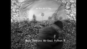 Pochette de Be That As It May de Mick Jenkins - Ab‐Soul