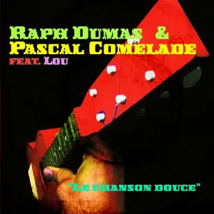 Pochette de Le chanson douce de Pascal Comelade