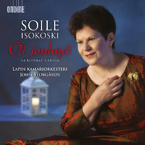 Pochette de Oi Jouluyö: Christmas Carols de Soile Isokoski - Lapin kamariorkesteri - John Storgårds