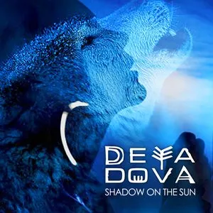 Pochette de Shadow on the Sun de Deya Dova