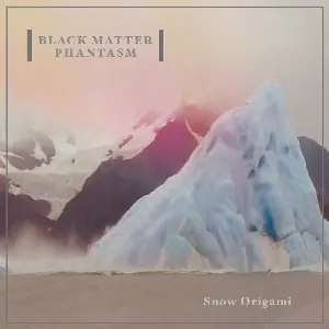 Pochette de Snow Origami de Black Matter Phantasm