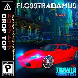 Pochette de Drop Top de Flosstradamus
