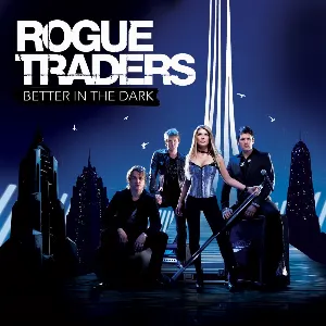 Pochette de Better in the Dark de Rogue Traders
