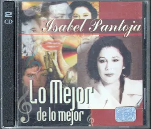 Pochette de Lo mejor de lo mejor de Isabel Pantoja