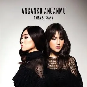 Pochette de Anganku Anganmu de Isyana Sarasvati - Raisa