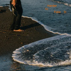 Pochette de Harder to Fake It de Hollow Coves