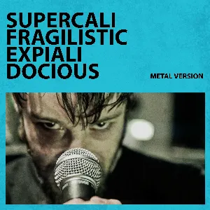 Pochette de Supercalifragilisticexpialidocious (Metal Version) de Leo Moracchioli