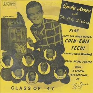 Pochette de (Hail Our Alma Mater) Coin-Egie Tech! de Spike Jones and His City Slickers