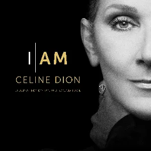 Pochette de I AM: CELINE DION: Original Motion Picture Soundtrack de Céline Dion