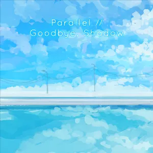 Pochette de Parallel // Goodbye, Shadow de KAINBEATS