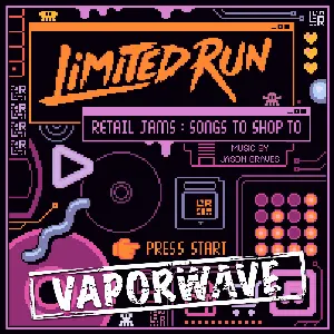 Pochette de Limited Run Retail Jams: VAPORWAVE de Jason Graves