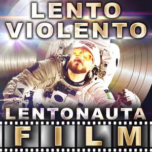 Pochette de Lentonauta Film de Lento Violento