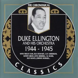 Pochette The Chronological Classics: Duke Ellington and His Orchestra 1944-1945