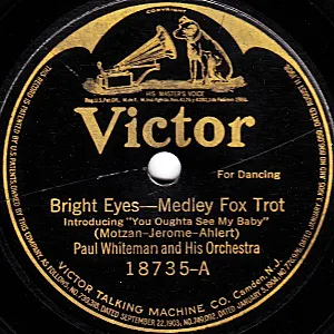Pochette de Bright Eyes - Medley (Introducing "You Oughta See My Baby") / Love Bird - Medley (Introducing "Under The Honeymoon") de Paul Whiteman and His Orchestra