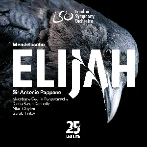 Pochette de Elijah de Felix Mendelssohn - Allan Clayton - London Symphony Orchestra - Gerald Finley - Antonio Pappano - Sarah Connolly