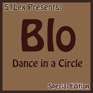 Pochette de 51 Lex Presents: Dance in a Circle (Special Edition) de BLO
