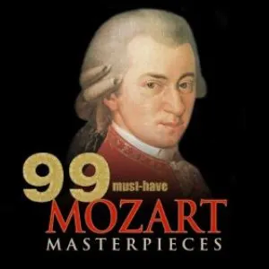 Pochette 99 Must-Have Mozart Masterpieces